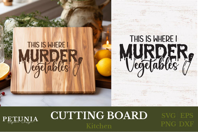 Cutting Board SVG | Funny Kitchen SVG SVG Petunia Digital Design 