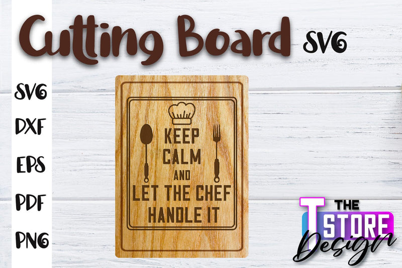 Cutting Board SVG | Kitchen Quotes SVG | Home Design | SVG File SVG The T Store Design 