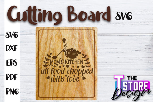 Cutting Board SVG | Kitchen Quotes SVG | Home Design | SVG File SVG The T Store Design 