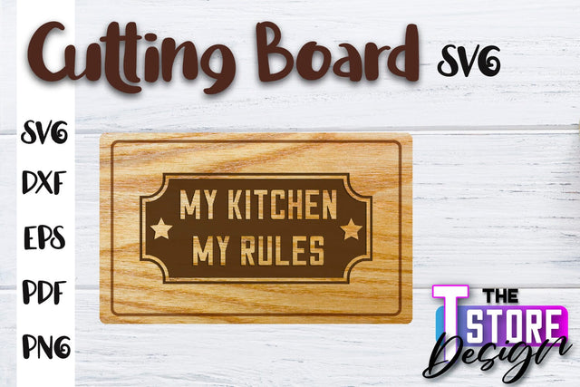 Cutting Board SVG | Kitchen Quotes SVG | Home Design | SVG File SVG The T Store Design 