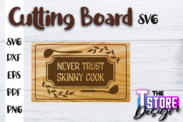 Cutting Board SVG | Kitchen Quotes SVG | Home Design | SVG File SVG The T Store Design 