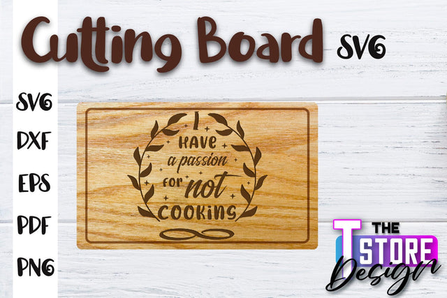 Cutting Board SVG | Kitchen Quotes SVG | Home Design | SVG File SVG The T Store Design 
