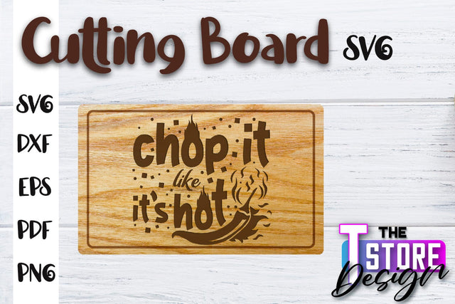 Cutting Board SVG | Kitchen Quotes SVG | Home Design | SVG File SVG The T Store Design 