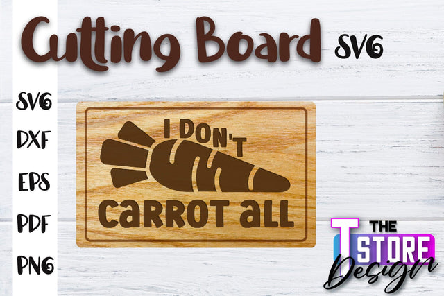 Cutting Board SVG | Kitchen Quotes SVG | Home Design | SVG File SVG The T Store Design 