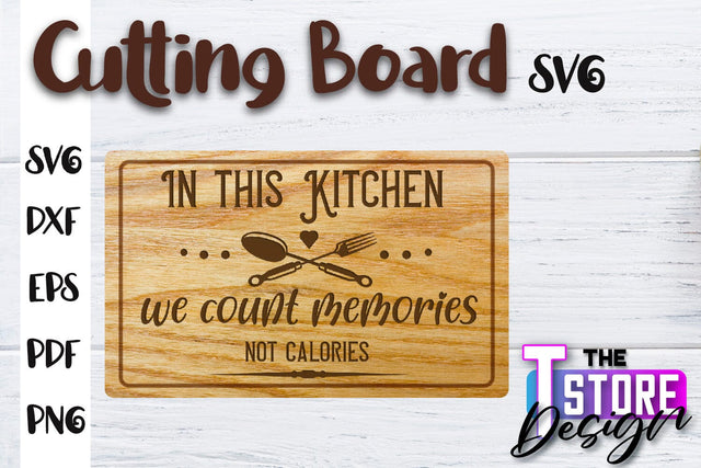 Cutting Board SVG | Kitchen Quotes SVG | Home Design | SVG File SVG The T Store Design 