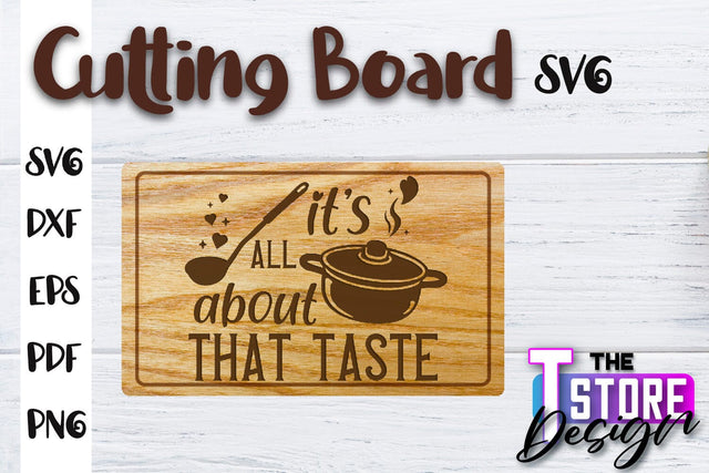 Cutting Board SVG | Kitchen Quotes SVG | Home Design | SVG File SVG The T Store Design 