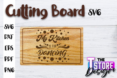 Cutting Board SVG | Kitchen Quotes SVG | Home Design | SVG File SVG The T Store Design 
