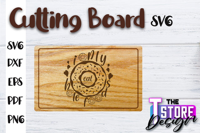 Cutting Board SVG | Kitchen Quotes SVG | Home Design | SVG File SVG The T Store Design 