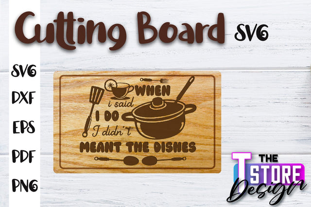 Cutting Board SVG | Kitchen Quotes SVG | Home Design | SVG File SVG The T Store Design 