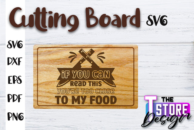 Cutting Board SVG | Kitchen Quotes SVG | Home Design | SVG File SVG The T Store Design 