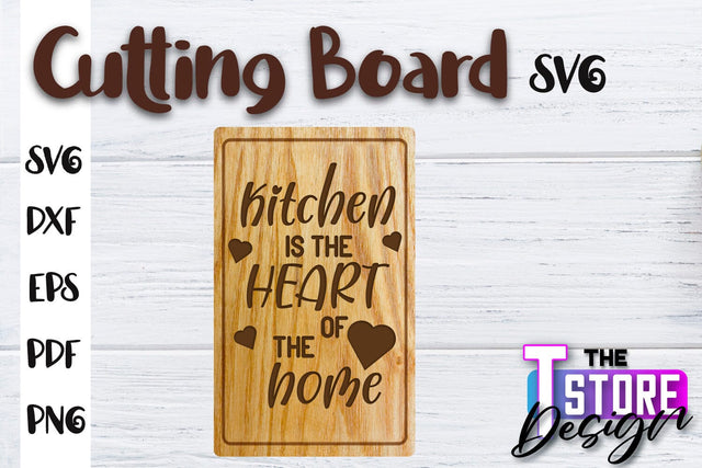 Cutting Board SVG | Kitchen Quotes SVG | Home Design | SVG File SVG The T Store Design 