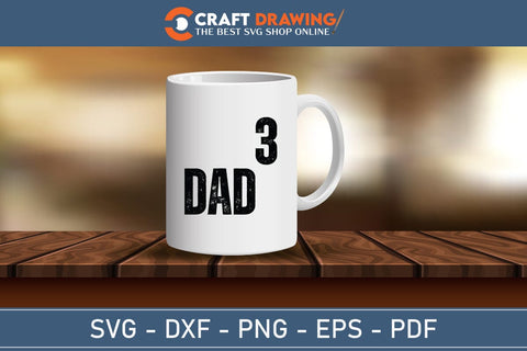 Dad 3 Best Dad Ever Father’s Day svg, Funny Father’s Day svg, Funny Father’s Day Gift, Step-Dad Father’s Day, Funny Dad svg, Dad svg, svg png dxf SVG Debashish Barman 