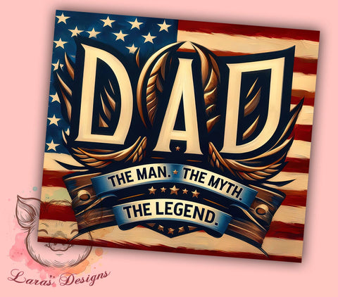 Dad American Flag 20oz Tumbler Png, Straight & Tapered Tumbler Png, Father's Day Tumbler Png, Digital Download PNG Sublimation Lara' s Designs 