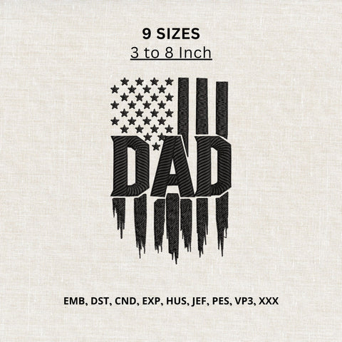 Dad American Flag Machine Embroidery Design Patriotic Father USA Embroidery File Embroidery/Applique DESIGNS PatternFeed8 