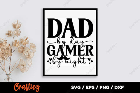 Dad by day gamer by night SVG Design SVG Designangry 