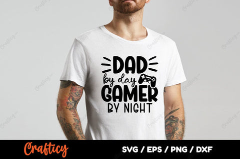 Dad by day gamer by night SVG Design SVG Designangry 