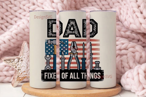 Dad Fixer of All Things 20oz Tumbler Sublimation DesignSVG 