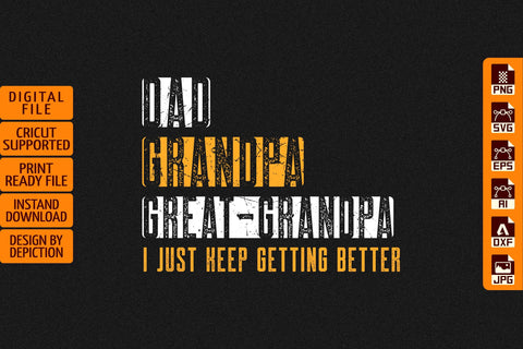 Dad Grandpa Great Grandpa I Just Keep Greating Better T-Shirt, Father's Day Shirt, Grandpa Vintage Shirt Print Template Sketch DESIGN Depiction Studio 