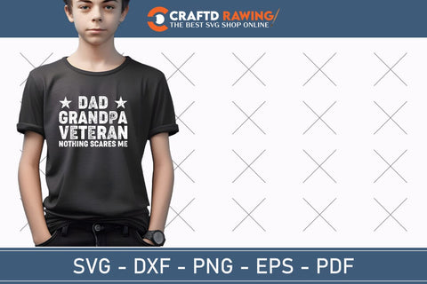 Dad Grandpa Veteran Veteran Nothing Scares Me Svg Png Cutting File SVG Debashish Barman 