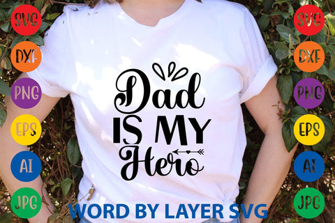 Dad Is My Hero svg design SVG Rafiqul20606 