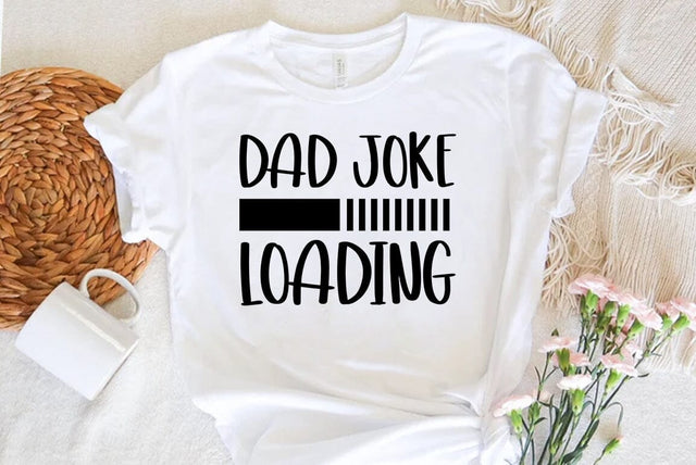 Dad joke loading, Father's Day T-shirt, Dad Quote Design SVG FiveStarCrafting 