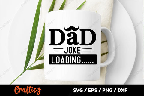 Dad joke Loading SVG Design SVG Designangry 