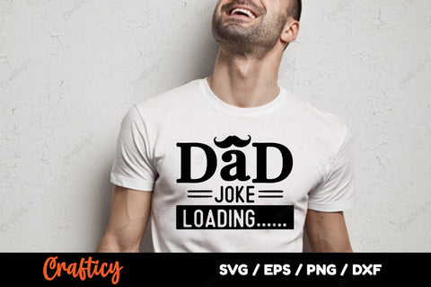 Dad joke Loading SVG Design SVG Designangry 
