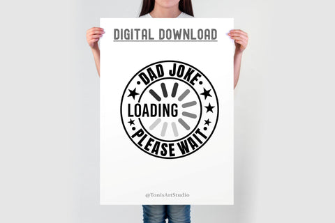 Dad Joke Loading SVG | Funny Dad SVG | Fathers Day SVG SVG TonisArtStudio 