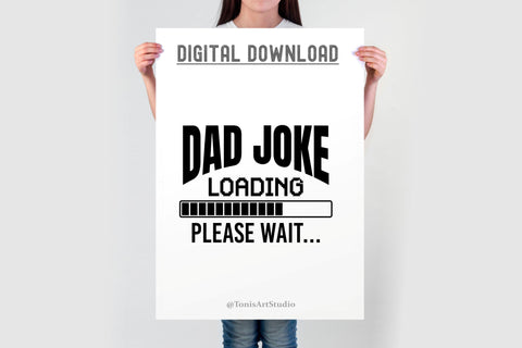 Dad Joke Loading SVG | Funny Dad SVG | Fathers Day SVG SVG TonisArtStudio 