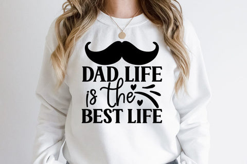 Dad life is the best life SVG Design SVG Designangry 
