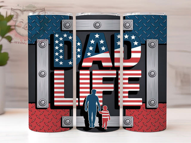 Dad Life Patriotic Flag Quote 20oz Tumbler Wrap, Dad Life Quote, Patriotic Dad Design, American Flag PNG, Dad Tumbler Design, 20oz Tumbler Wrap, Father's Day Sublimation, Dad Gift Design Sublimation Lara' s Designs 
