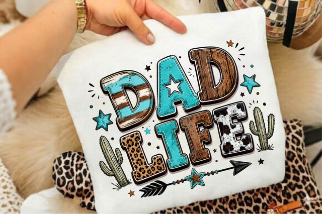 Dad Life Western PNG Sublimation SVGArt 