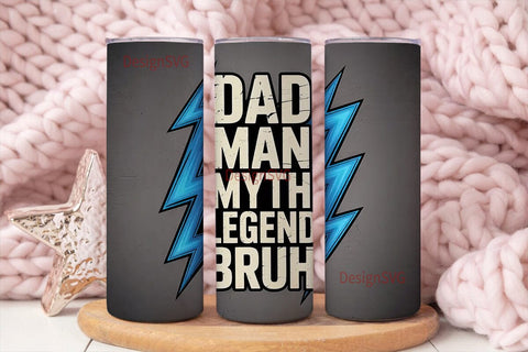 Dad Man Myth Legend Tumbler Wrap Sublimation DesignSVG 