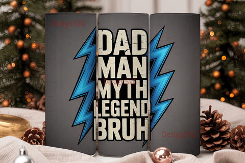 Dad Man Myth Legend Tumbler Wrap Sublimation DesignSVG 