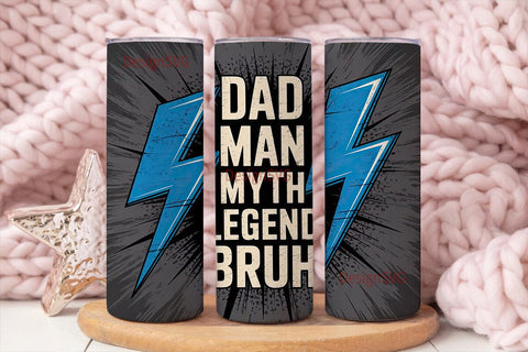 Dad Man Myth Legend Tumbler Wrap Sublimation DesignSVG 