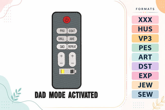 Dad Mode Activated Funny Father’s Day Remote Machine Embroidery Design Embroidery/Applique DESIGNS sg embroidery 