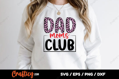 Dad moms club SVG Design SVG Designangry 