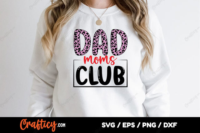 Dad moms club SVG Design SVG Designangry 