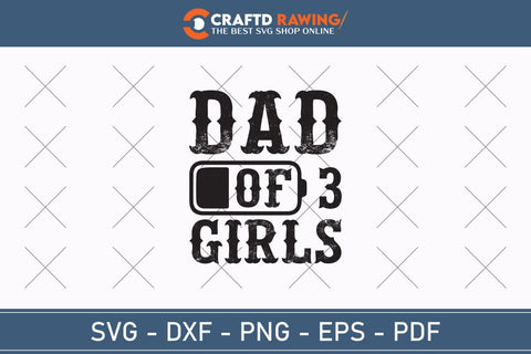 Dad Of 3 Girls Best Dad Ever Father’s Day svg, Funny Father’s Day svg, Funny Father’s Day Gift, Step-Dad Father’s Day, Funny Dad svg, Dad svg, svg png dxf SVG Debashish Barman 
