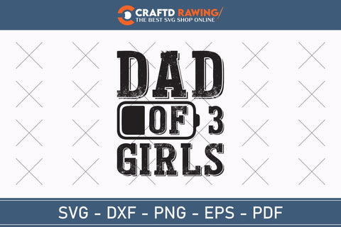 Dad Of 3 Girls Best Dad Ever Father’s Day svg, Funny Father’s Day svg, Funny Father’s Day Gift, Step-Dad Father’s Day, Funny Dad svg, Dad svg, svg png dxf SVG Debashish Barman 