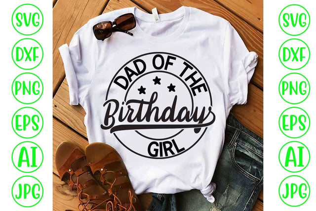 Dad Of The Birthday Girl SVG SVG Syaman 