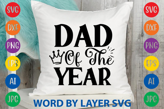 Dad Of The Year svg design SVG Rafiqul20606 