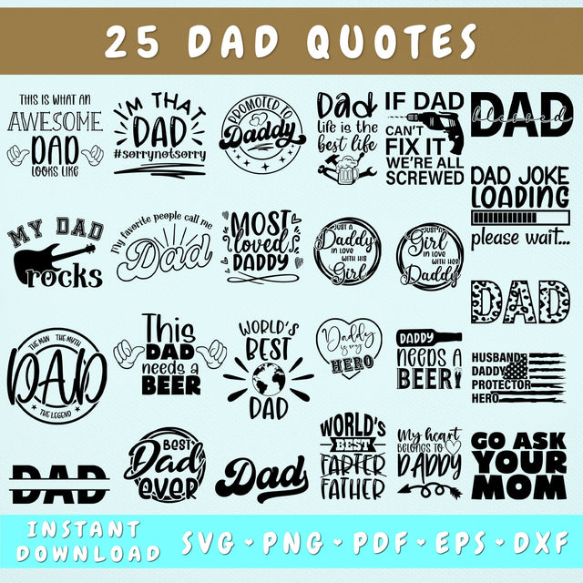 Dad Quotes SVG Bundle, 25 Designs, Dad Sayings SVG, Father SVG, Dad Life SVG, Dad Quotes Cut Files, Daddy SVG SVG HappyDesignStudio 