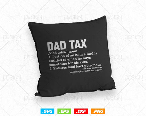 Dad Tax Definition Funny Fathers Day Svg Png Files, Dad Who Always Takes a Tax Season Shirt Gift, Tax Accountant Gift, Instant Download SVG DesignDestine 