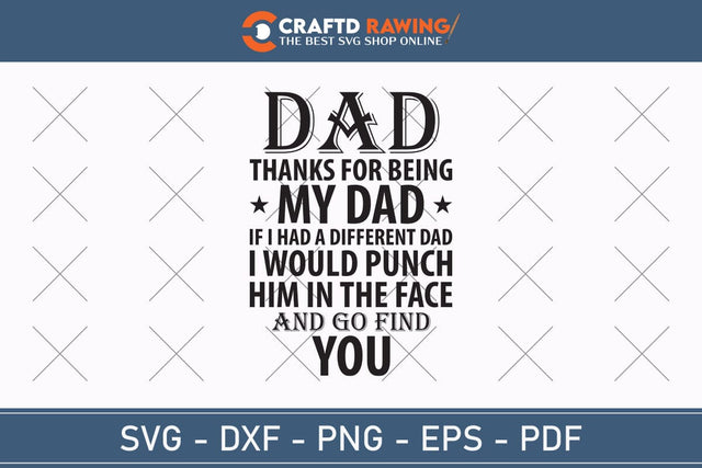 Dad Thanks For Being Father's Day svg, Funny Father's Day svg, Funny Father's Day Gift, Step-Dad Father's Day, Funny Dad svg, Dad svg, svg png dxf SVG Debashish Barman 
