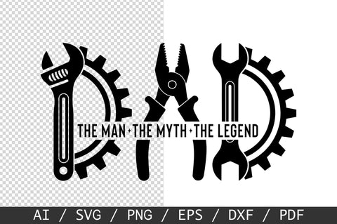 Dad The Man The Myth The Legend SVG, Dad Tools SVG, Father's Day SVG SVG SVG Studio 