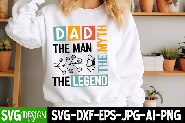 Dad The Man The Myth The Legend SVG Design,Father's Day SVG, Dad Shirt Design, Funny Gift for Papa, Best Father Ever, Printable Digital File, Cricut & Silhouette,Dad SVG Design,Father's Day Sublimation SVG BlackCatsMedia 