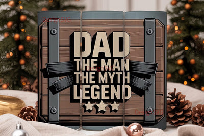 Dad The Man The Myth The Legend Tumbler Sublimation DesignSVG 