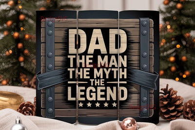 Dad The Man The Myth The Legend Tumbler Sublimation DesignSVG 