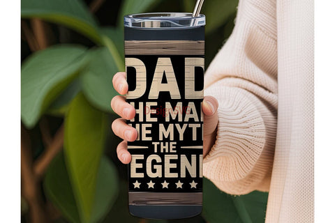 Dad The Man The Myth The Legend Tumbler Sublimation DesignSVG 